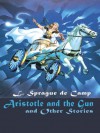 Aristotle and the Gun and Other Stories - L. Sprague de Camp