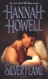 Silver Flame (Zebra Historical Romance) - Hannah Howell