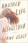 Another Life Altogether - Elaine Beale