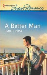 A Better Man - Emilie Rose