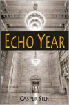 Echo Year - Casper Silk