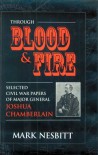 Through Blood & Fire - Mark Nesbitt;Joshua Lawrence Chamberlain