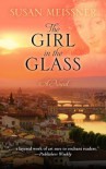 The Girl in the Glass - Susan Meissner