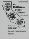 The California Peace Officer: The Basic Training Course - Ray K. Robbins, Larry D. Nichols, Barry F. Dineen