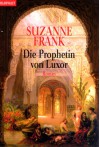 Die Prophetin von Luxor - Suzanne  Frank