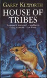 House of Tribes - Garry Douglas Kilworth