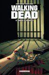 Walking Dead, #3: Sains et saufs? - Robert Kirkman, Charlie Adlard