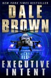 Executive Intent (Patrick McLanahan, #16) - Dale Brown