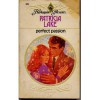 Perfect Passion (Harlequin Presents, #501) - Patricia Lake