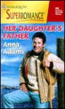 Her Daughter's Father - Anna Adams