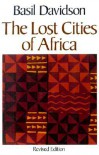 The Lost Cities of Africa - Basil Davidson