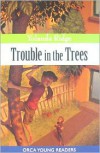 Trouble in the Trees - Yolanda Ridge