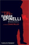 The Secret Life of Damian Spinelli - Carolyn Hennesy