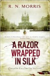 A Razor Wrapped in Silk (Porfiry Petrovich , #3) - R.N. Morris