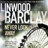 Never Look Away - Linwood Barclay, Jeff Harding