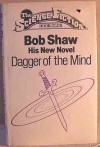 Dagger Of The Mind - Bob Shaw