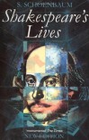 Shakespeare's Lives - Samuel Schoenbaum