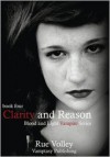 Clarity and Reason - Rue Volley