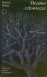 Drzewo człowiecze - Patrick White