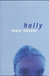 Holly - Mary Hooper