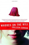 Whores on the Hill - Colleen  Curran