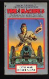 CIVIL WAR SECRET AGENT (TIME MACHINE CHOOSE YOUR OWN ADVENTURE) - STEVE PERRY