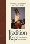 Tradition Kept: The Literature of the Samaritans - Robert T. Anderson