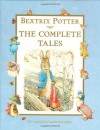 The Complete Tales of Beatrix Potter - Beatrix Potter
