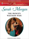 The Prince's Waitress Wife - Sarah Morgan, Jenny Sterlin