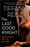 The Last Good Knight Part IV: Fit to Be Tied (The Original Sinners) - Tiffany Reisz