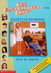 Stacey's Ex-Boyfriend (The Baby-Sitters Club, #119) - Ann M. Martin