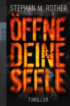 Öffne deine Seele - Stephan M.Rother