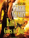 Kitty Goes to War - Marguerite Gavin, Carrie Vaughn