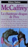 La chanteuse dragon (Harper Hall, #2) - Anne McCaffrey