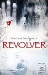 Revolver: Roman - Marcus Sedgwick