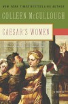 Caesar's Women  - Colleen McCullough