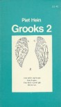 Grooks 2 (Grooks, #2) - Piet Hein