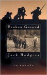 Broken Ground - Jack Hodgins