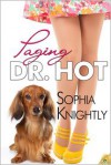 Paging Dr. Hot - Sophia Knightly