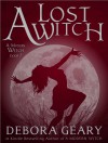 A Lost Witch (A Modern Witch, #7) - Debora Geary