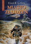 Miasto złudzeń - Ursula K. Le Guin