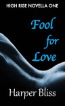 Fool for Love (High Rise, #1) - Harper Bliss