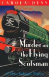 Murder on the Flying Scotsman  - Carola Dunn