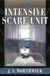 Intensive Scare Unit - J.S. Borthwick