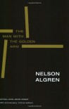 The Man with the Golden Arm - Kurt Vonnegut, Daniel Simon, Studs Terkel, Nelson Algren, William J. Savage Jr.