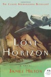 Lost Horizon: A Novel - James Hilton