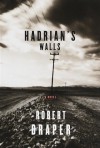 Hadrian's Walls - Robert Draper