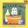 Bunny Cakes - Rosemary Wells