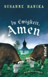 In Ewigkeit, Amen - Susanne Hanika