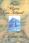 Once Upon an Island - Matilda Silvia